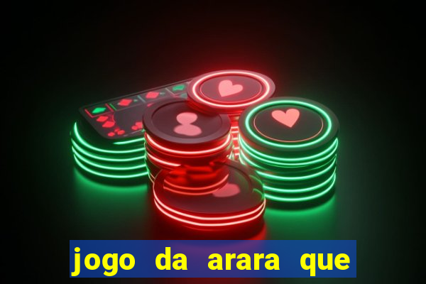 jogo da arara que ganha dinheiro