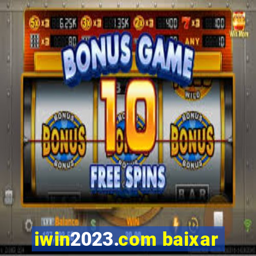 iwin2023.com baixar