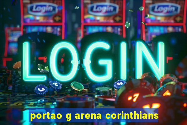 portao g arena corinthians