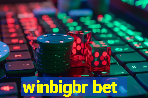 winbigbr bet