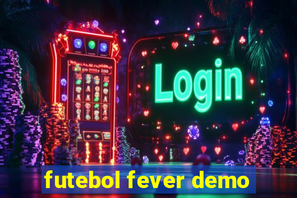 futebol fever demo