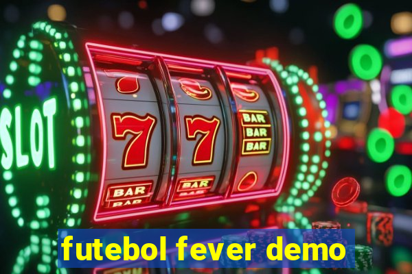 futebol fever demo