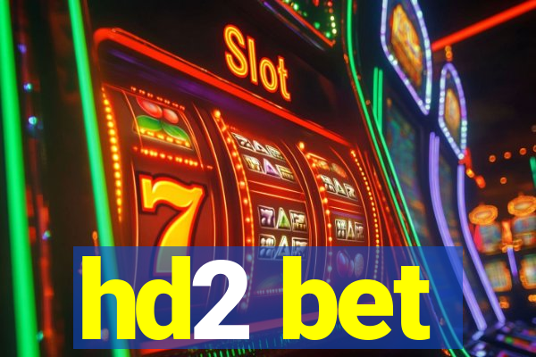 hd2 bet