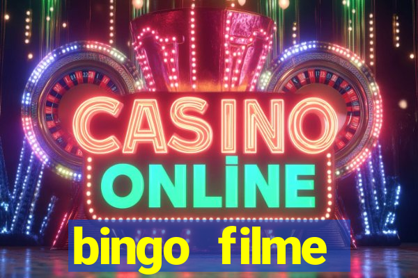 bingo filme assistir online