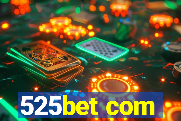 525bet com