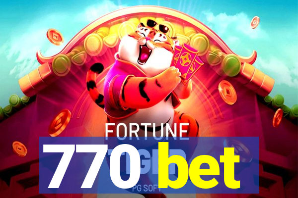 770 bet