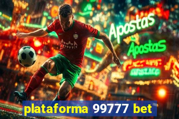 plataforma 99777 bet