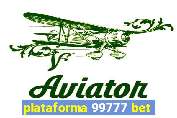 plataforma 99777 bet