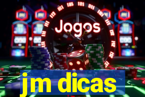 jm dicas