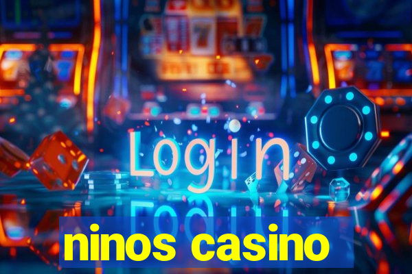 ninos casino