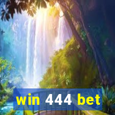 win 444 bet