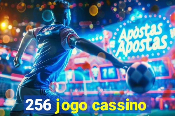 256 jogo cassino