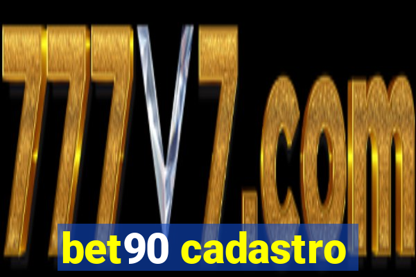 bet90 cadastro