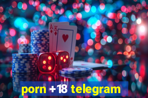 porn +18 telegram