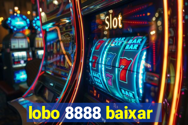 lobo 8888 baixar