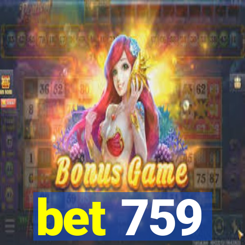 bet 759