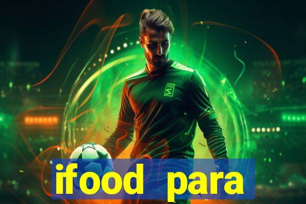 ifood para restaurante login