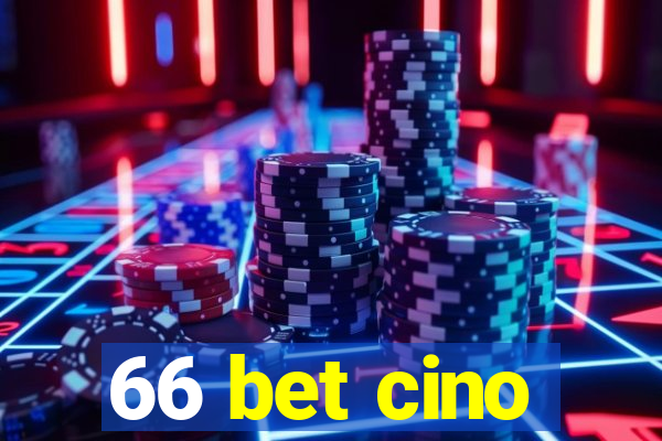 66 bet cino