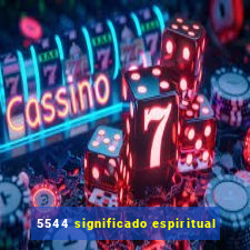 5544 significado espiritual