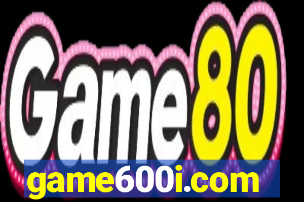 game600i.com