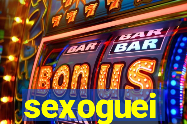 sexoguei