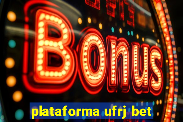 plataforma ufrj bet