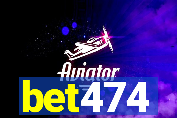 bet474