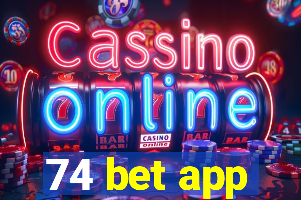 74 bet app