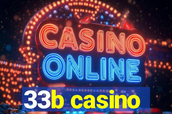 33b casino