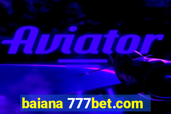 baiana 777bet.com