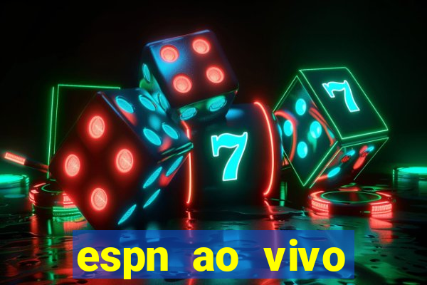 espn ao vivo online gratis