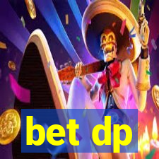 bet dp