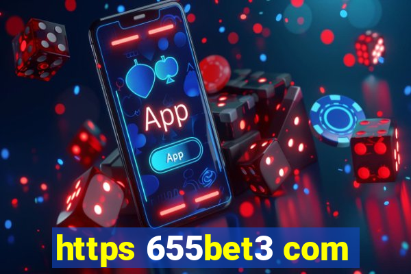 https 655bet3 com