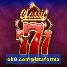 ok8.com plataforma