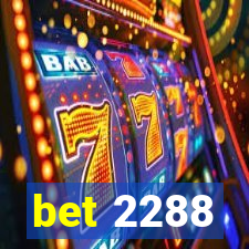 bet 2288