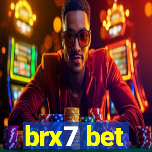 brx7 bet