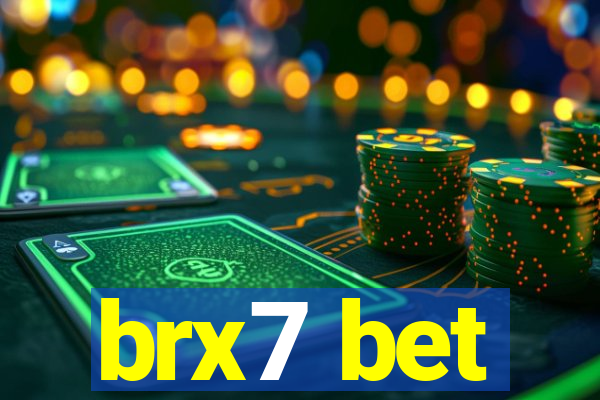 brx7 bet