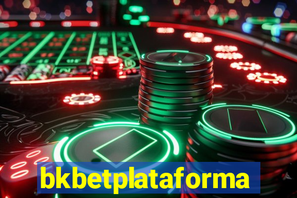 bkbetplataforma