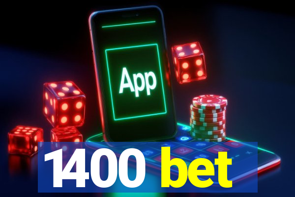 1400 bet