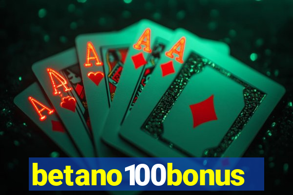 betano100bonus