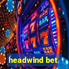 headwind bet