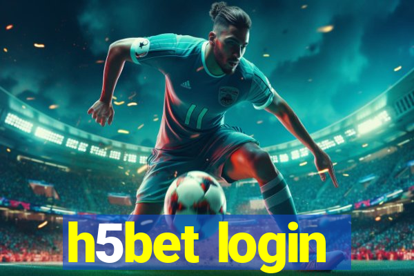 h5bet login