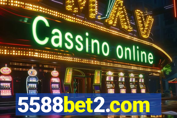 5588bet2.com