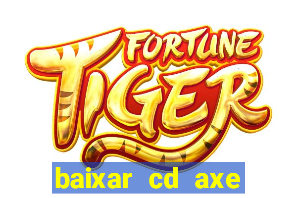 baixar cd axe bahia 2000 gratis