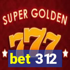 bet 312