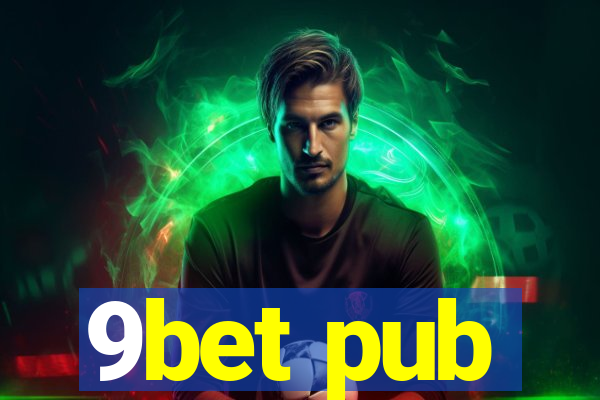 9bet pub