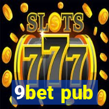 9bet pub