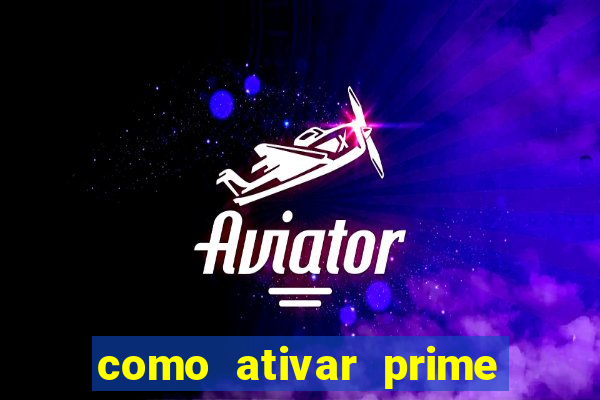 como ativar prime video tim