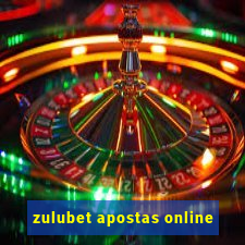 zulubet apostas online