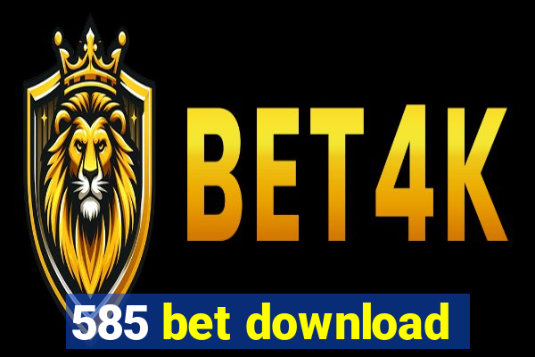 585 bet download